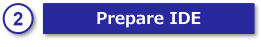 Prepare IDE
