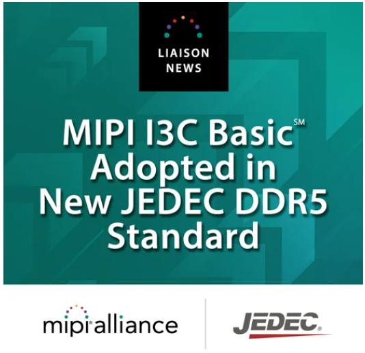 MIPI I3C Basic Adopted in New JEDEC DDR5 Standard