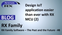 RX Family Software – Design IoT application easier than ever with RX MCU
