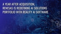 A Year After Acquisition, Renesas is Redefining AI Solutions Portfolio with Reality AI Software