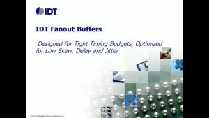 Fanout Buffers Overview by IDT