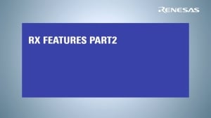 RX MCU Webinar 3 - Features (Part 2)