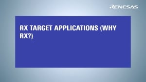 RX MCU Webinar 6 - Target Applications