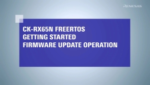 FreeRTOS OTA Tutorial CK-RX65N (3/3): Firmware Update Operation