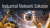 Industrial Network Solution