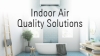 Indoor Air Quality Solutions