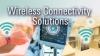 Wireless Connectivity Solutions
