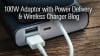100W Power Adaptor with Power Delivery and Wireless Charging Solution Blog