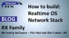 RX Family Software – The Past and the Future - #3 - How to build: Realtime OS Network Stack