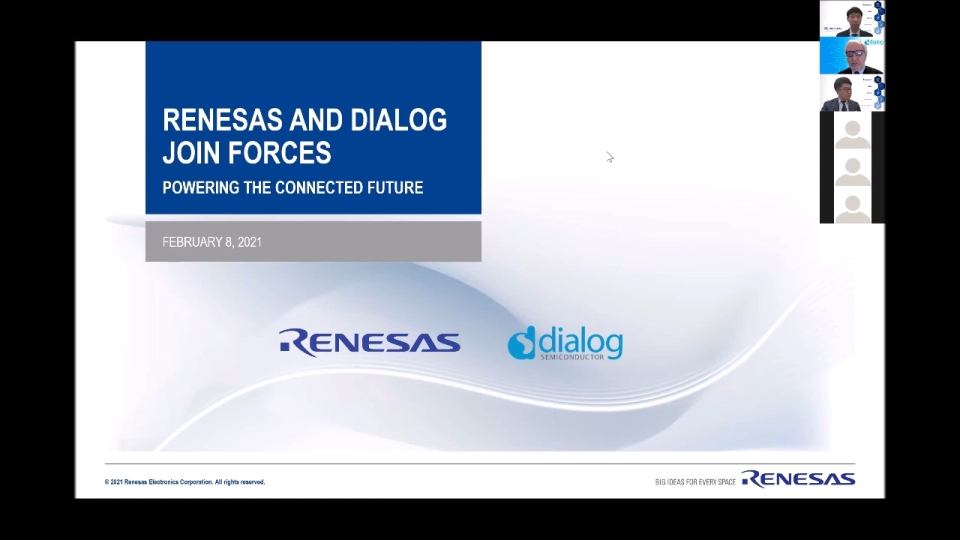 Renesas’ Zoom Webinar Regarding the Acquisition of Dialog Semiconductor Plc