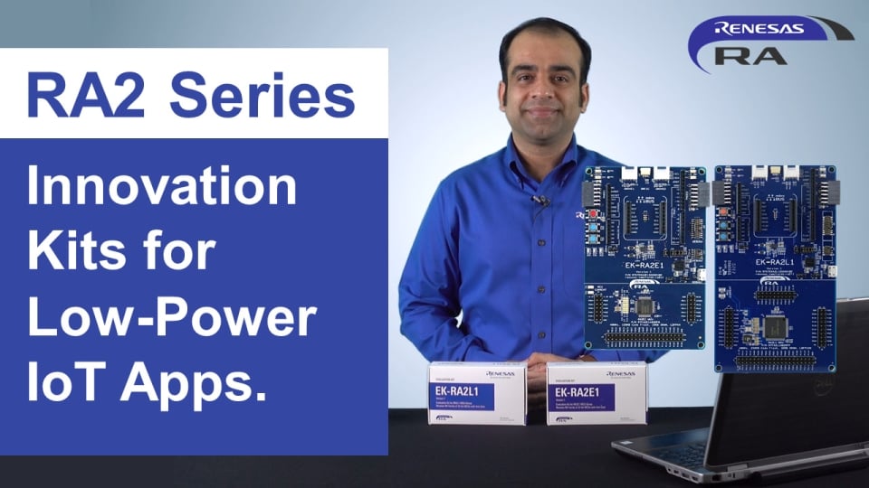 RA2 Series Kits for Renesas Advanced (RA) Microcontrollers