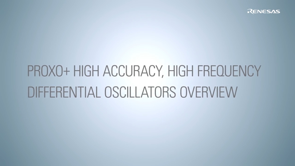 ProXO+ High Accuracy, High Frequency Differential Oscillators Overview