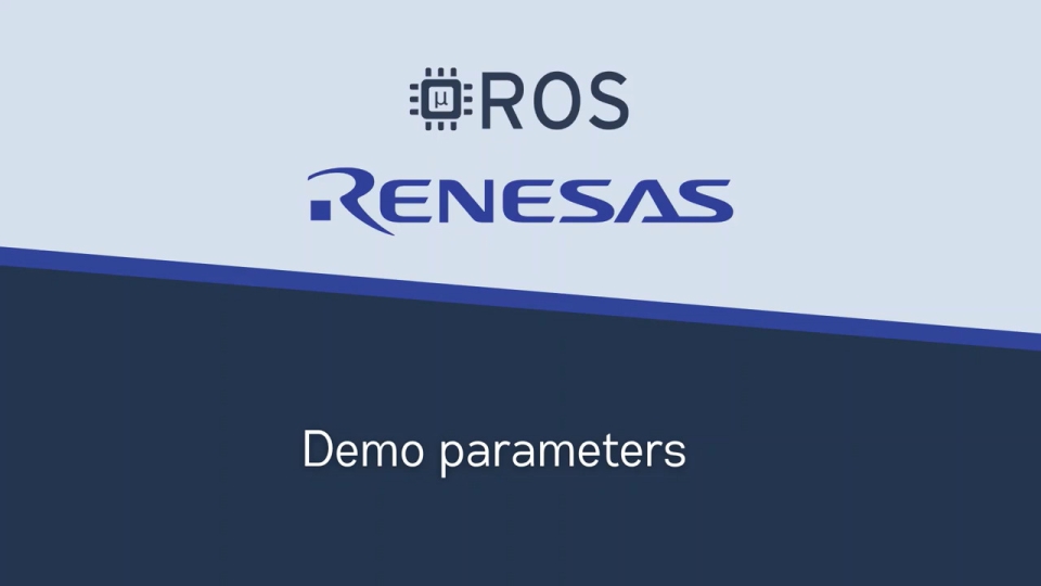 micro-ROS on Renesas EK-RA6M5 - Demo Parameters