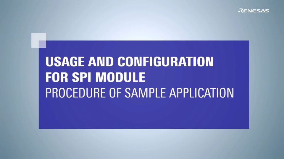 Usage and Configuration for SPI Module: Procedure of Sample Application
