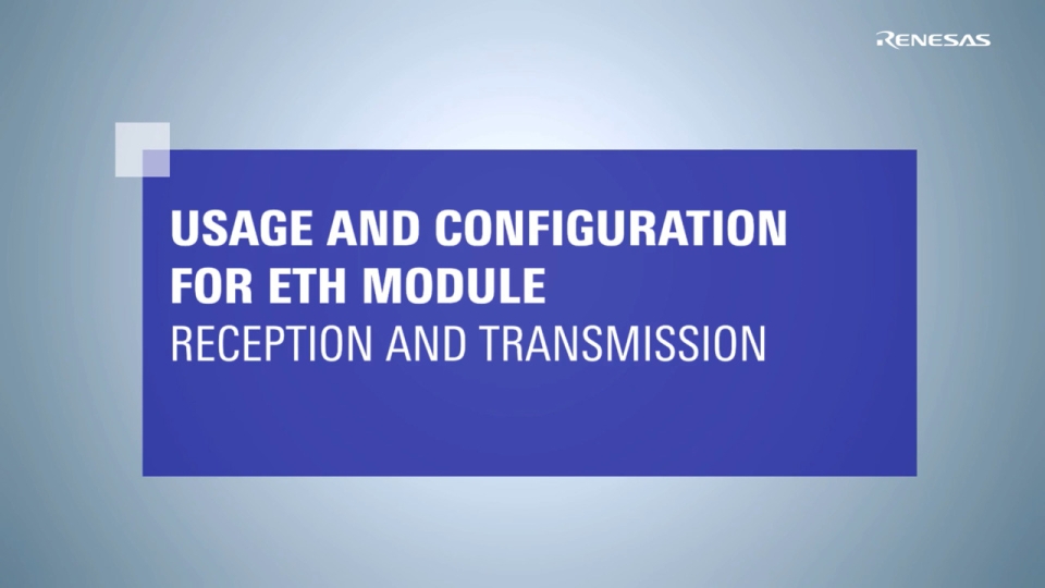 Usage and Configuration for ETH Module: Reception and Transmission