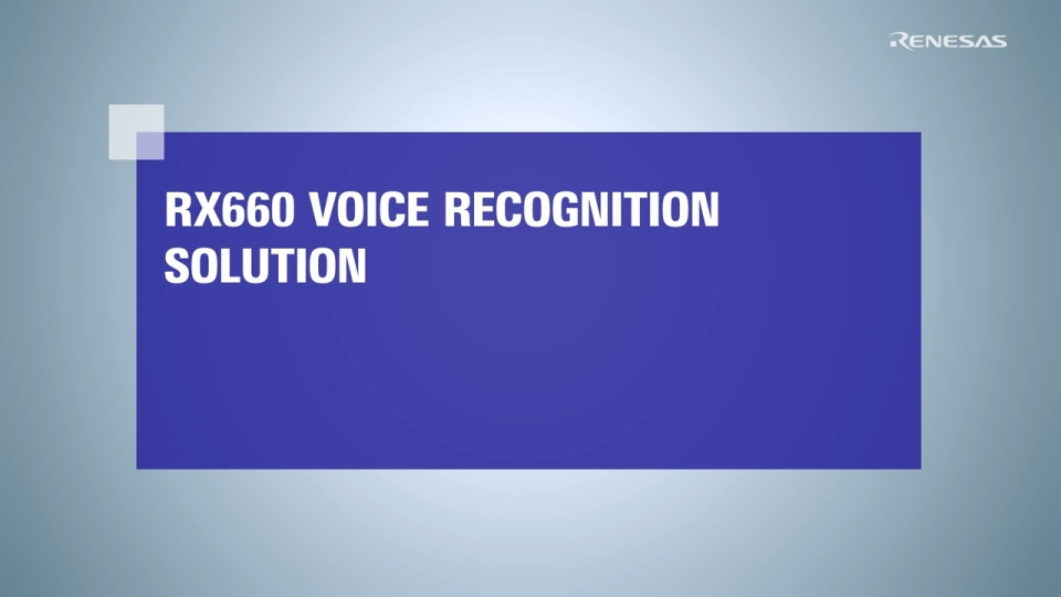 RX660 Voice Recognition Solution