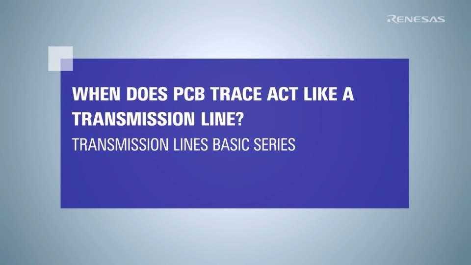 When Does PCB Trace Act Like a Transmission Line?