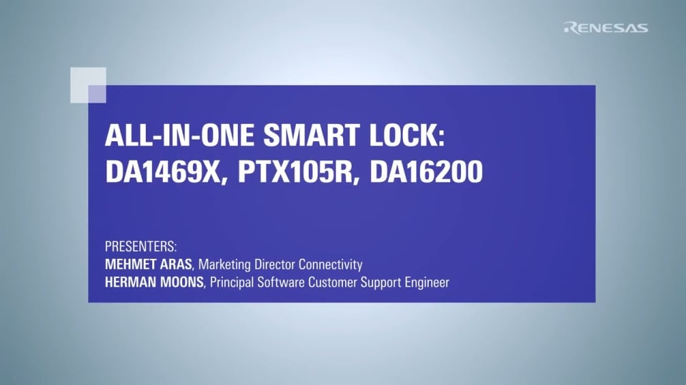 All-in-One Smart Lock: DA1469x, PTX105R, DA16200