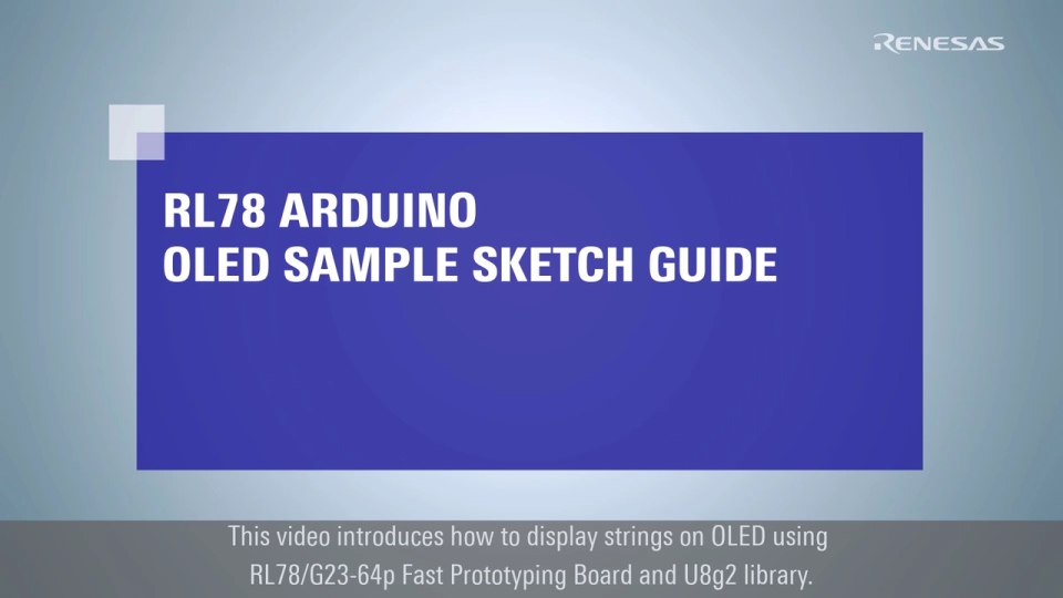  RL78 Arduino Tutorial - OLED Sample Sketch Guide