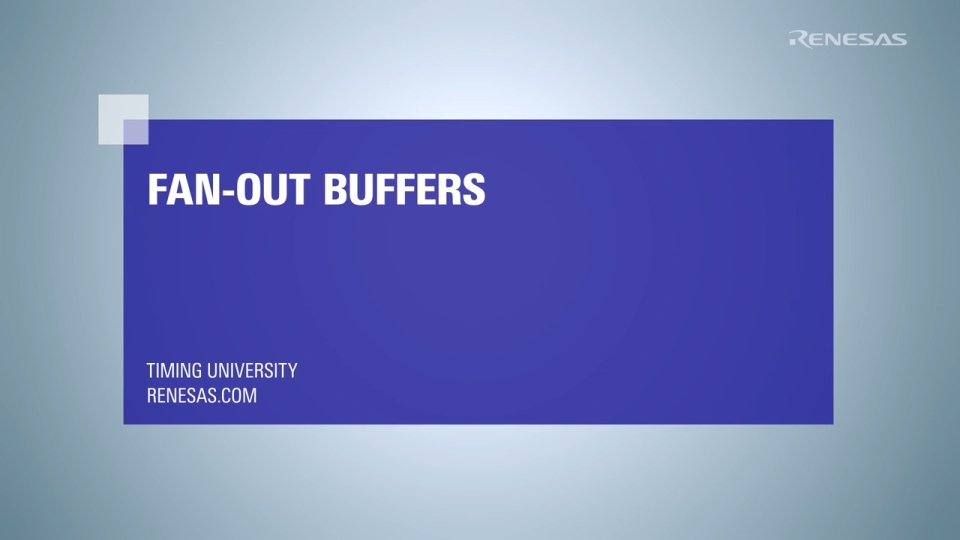 Fanout Buffers Explained