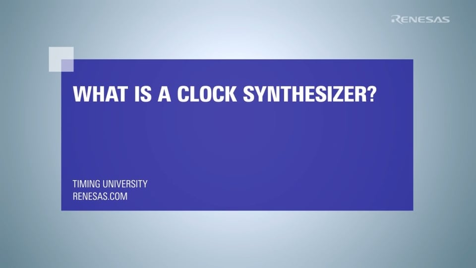 What is a Clock Synthesizer?