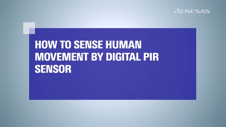 How to Use Digital PIR Motion Sensor with RA0E1 Fast Prototyping Board