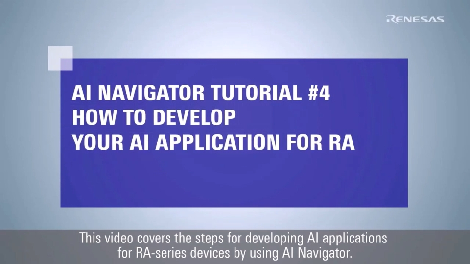 AI Navigator Tutorial #4: How to Develop your AI Application for RA