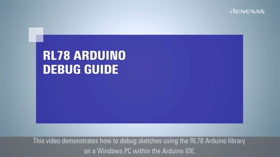 RL78 Arduino Tutorial: Debugging Guide Using RL78/G23-64p FPB