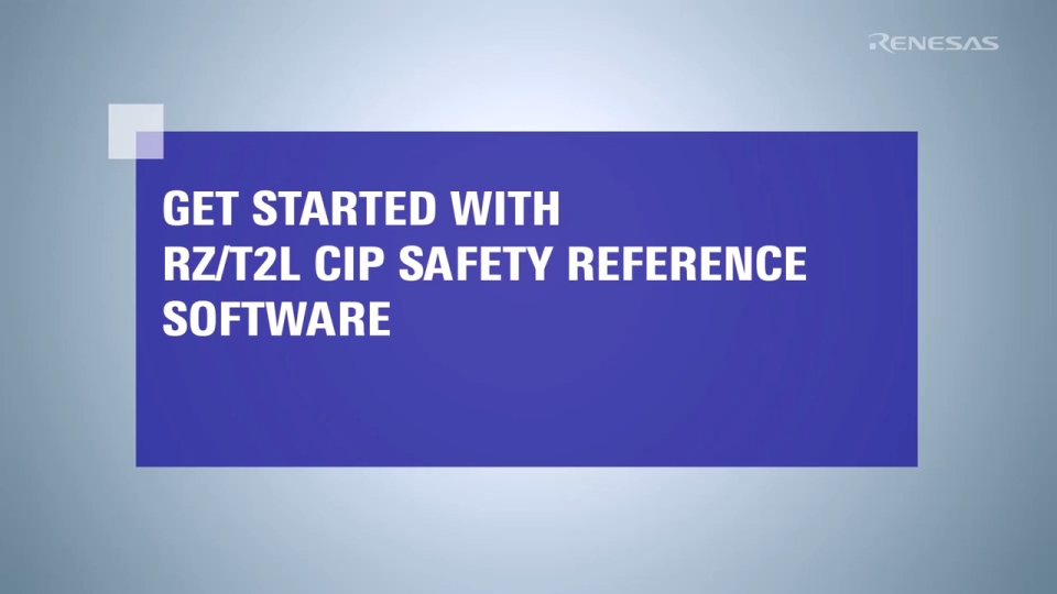Getting Started with RZ/T2L CIP Safety Reference Software