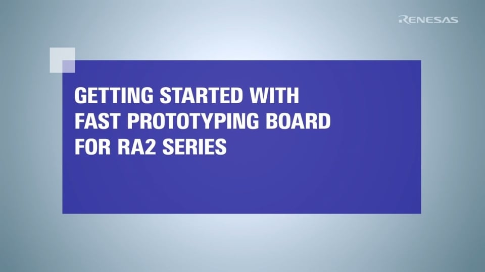 基于 FPB 的 RA2 系列 MCU 开发步骤指南