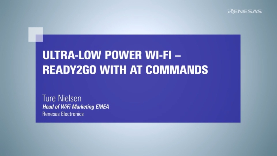 Renesas DA16200 Ultra-Low Power Wi-Fi with AT Commands: RA6M4 Implementation Guide